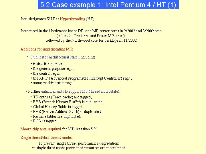 5. 2 Case example 1: Intel Pentium 4 / HT (1) Intel designates SMT