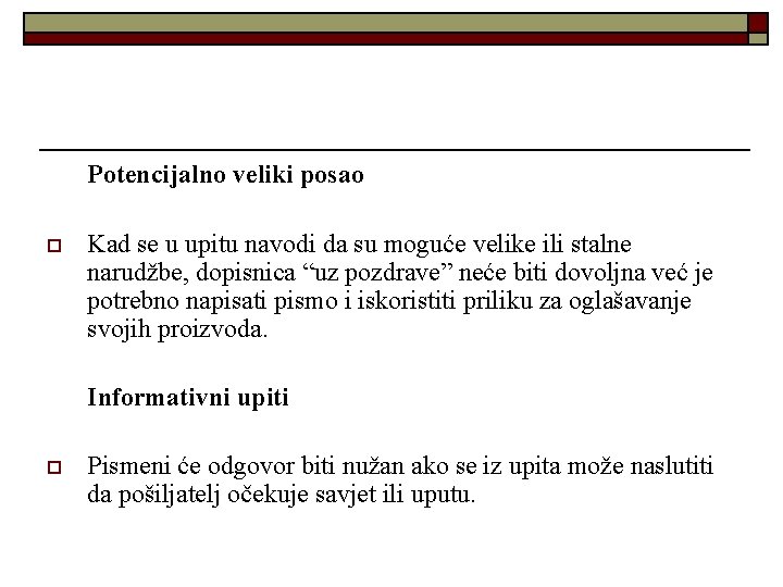 Potencijalno veliki posao o Kad se u upitu navodi da su moguće velike ili