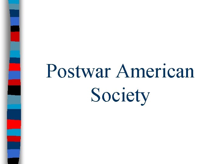 Postwar American Society 