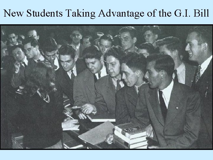 New Students Taking Advantage of the G. I. Bill 