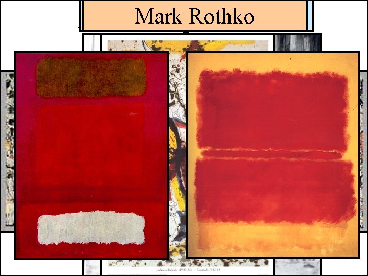 Jackson Mark Rothko Pollock Abstract Expressionism Mar 