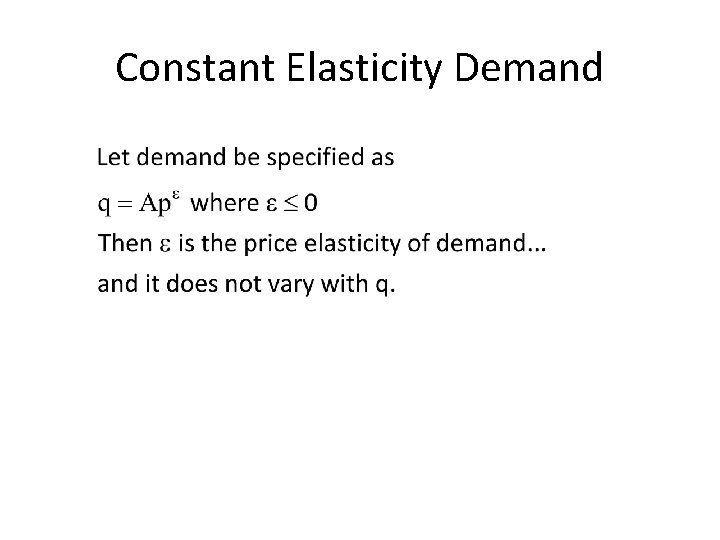 Constant Elasticity Demand 