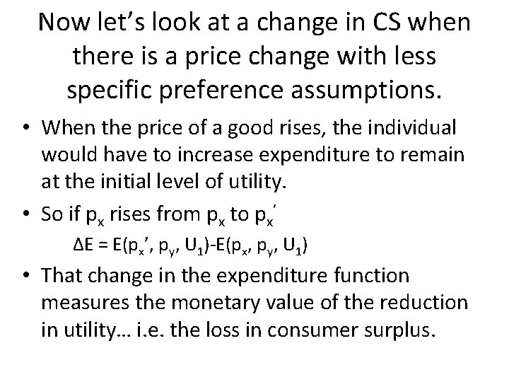 Now let’s look at a change in CS when there is a price change