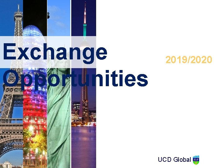 Exchange Opportunities 2019/2020 UCD Global 