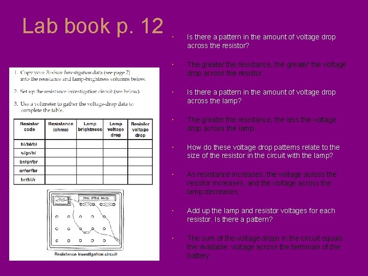 Lab book p. 12 Is there a pattern in the amount of voltage drop