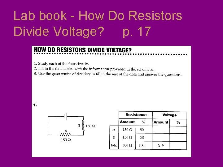 Lab book - How Do Resistors Divide Voltage? p. 17 