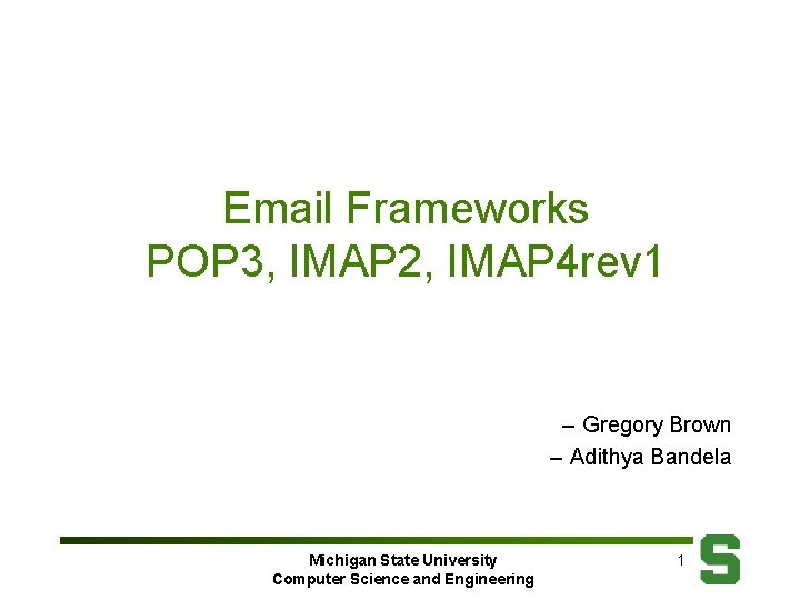 Email Frameworks POP 3, IMAP 2, IMAP 4 rev 1 – Gregory Brown –