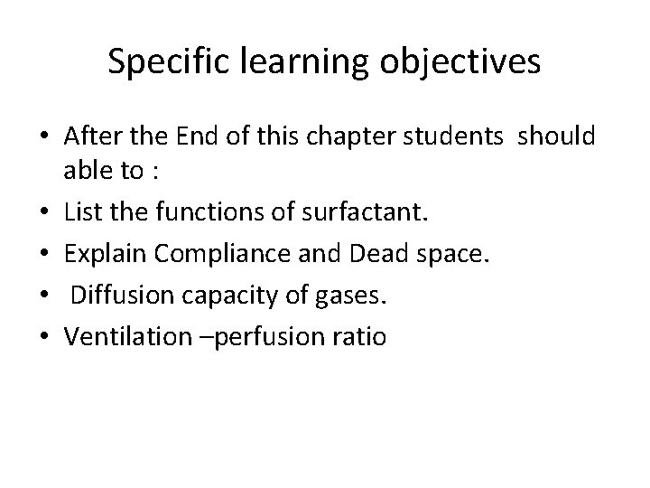 Specific learning objectives • After the End of this chapter students should able to