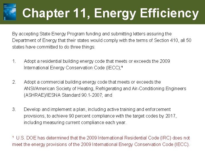 Chapter 11, Energy Efficiency By accepting State Energy Program funding and submitting letters assuring