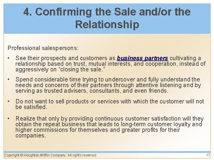 4. Confirming the Sale and/or the Relationship Professional salespersons: • See their prospects and 4. Confirming the Sale and/or the Relationship Professional salespersons: • See their prospects and