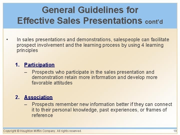 General Guidelines for Effective Sales Presentations cont’d • In sales presentations and demonstrations, salespeople General Guidelines for Effective Sales Presentations cont’d • In sales presentations and demonstrations, salespeople