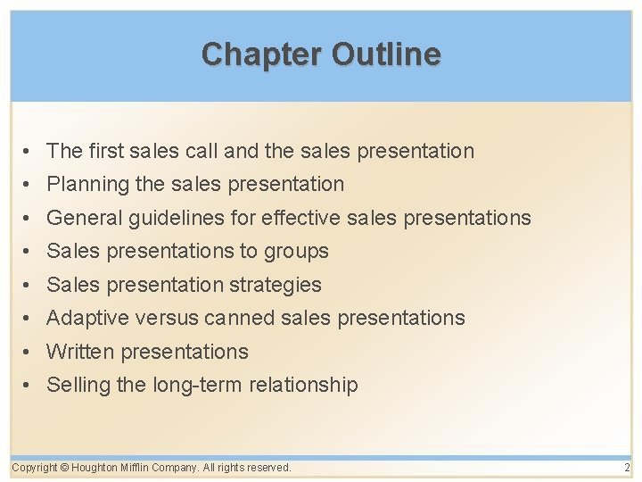 Chapter Outline • The first sales call and the sales presentation • Planning the Chapter Outline • The first sales call and the sales presentation • Planning the