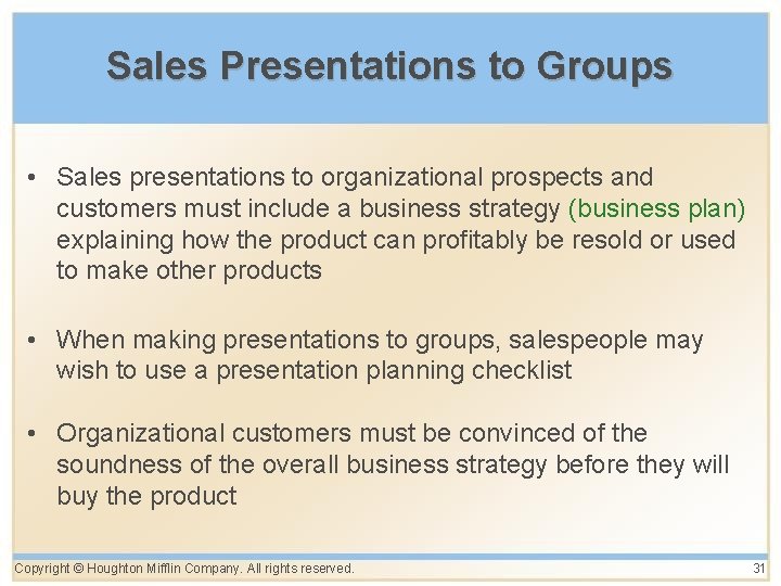 Sales Presentations to Groups • Sales presentations to organizational prospects and customers must include Sales Presentations to Groups • Sales presentations to organizational prospects and customers must include