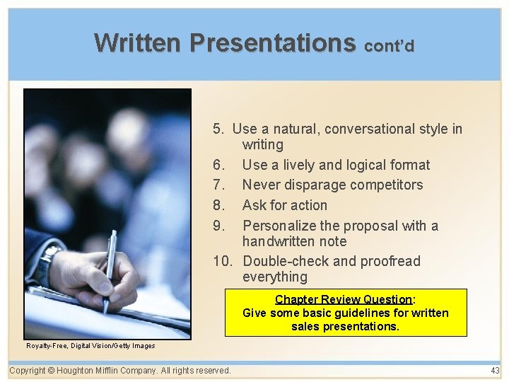 Written Presentations cont’d 5. Use a natural, conversational style in writing 6. Use a Written Presentations cont’d 5. Use a natural, conversational style in writing 6. Use a