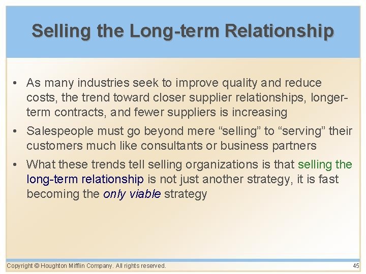 Selling the Long-term Relationship • As many industries seek to improve quality and reduce Selling the Long-term Relationship • As many industries seek to improve quality and reduce