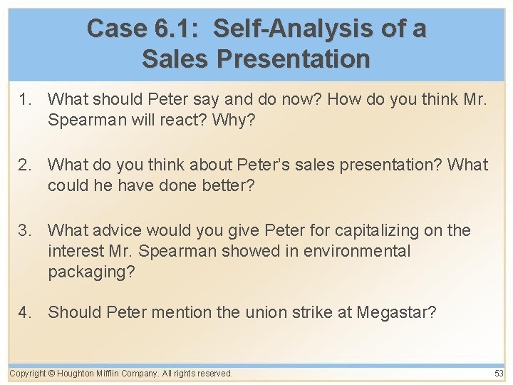 Case 6. 1: Self-Analysis of a Sales Presentation 1. What should Peter say and Case 6. 1: Self-Analysis of a Sales Presentation 1. What should Peter say and
