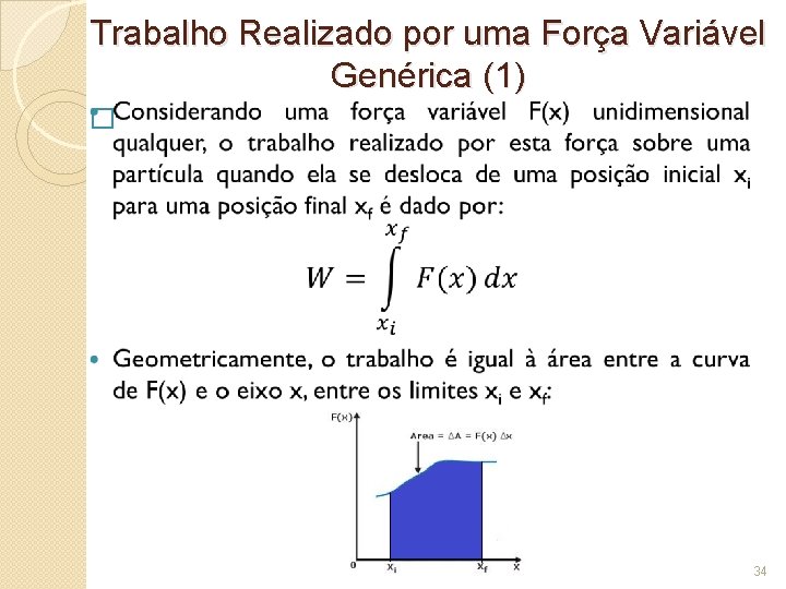 Trabalho Realizado por uma Força Variável Genérica (1) � 34 