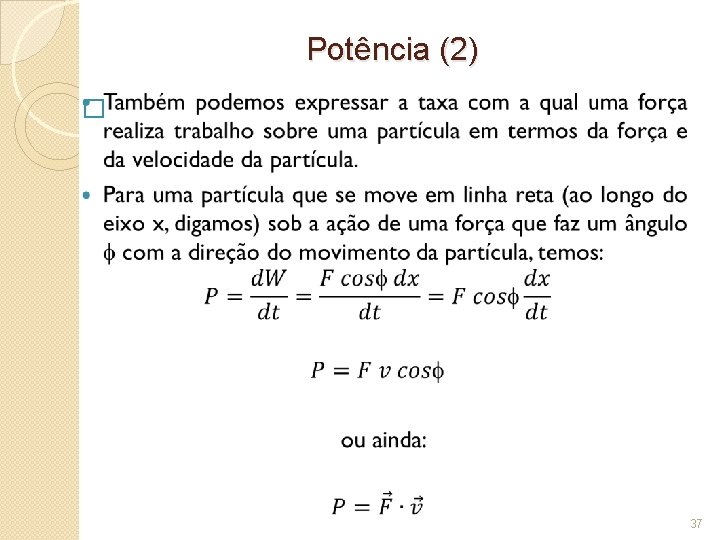 Potência (2) � 37 