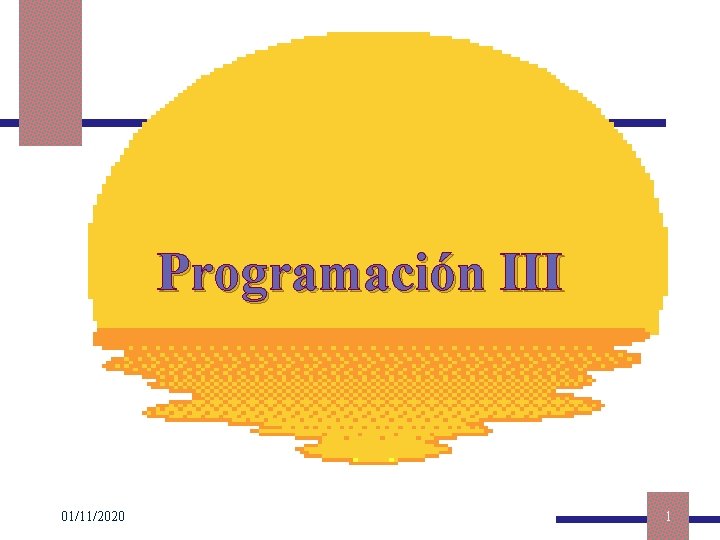Programación III 01/11/2020 1 