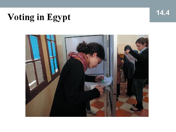 Voting in Egypt 14. 4 