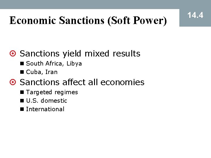 Economic Sanctions (Soft Power) ¤ Sanctions yield mixed results n South Africa, Libya n Economic Sanctions (Soft Power) ¤ Sanctions yield mixed results n South Africa, Libya n