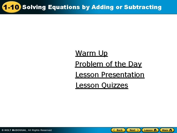 1 -10 Solving Equations by Adding or Subtracting Warm Up Problem of the Day