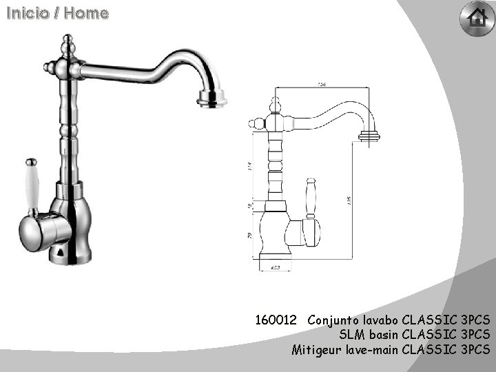Inicio / Home 160012 Conjunto lavabo CLASSIC 3 PCS SLM basin CLASSIC 3 PCS