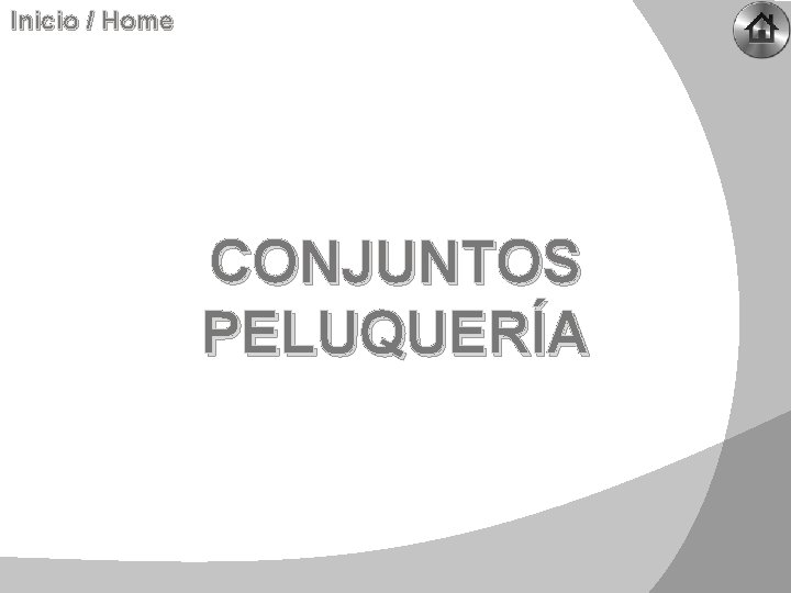 Inicio / Home CONJUNTOS PELUQUERÍA 