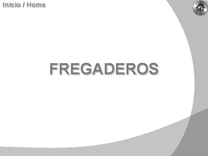 Inicio / Home FREGADEROS 