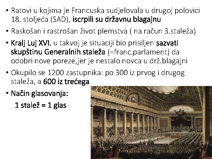  • Ratovi u kojima je Francuska sudjelovala u drugoj polovici 18. stoljeća (SAD),