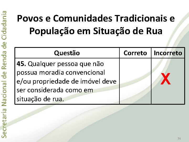 Secretaria Nacional de Renda de Cidadania Povos e Comunidades Tradicionais e População em Situação