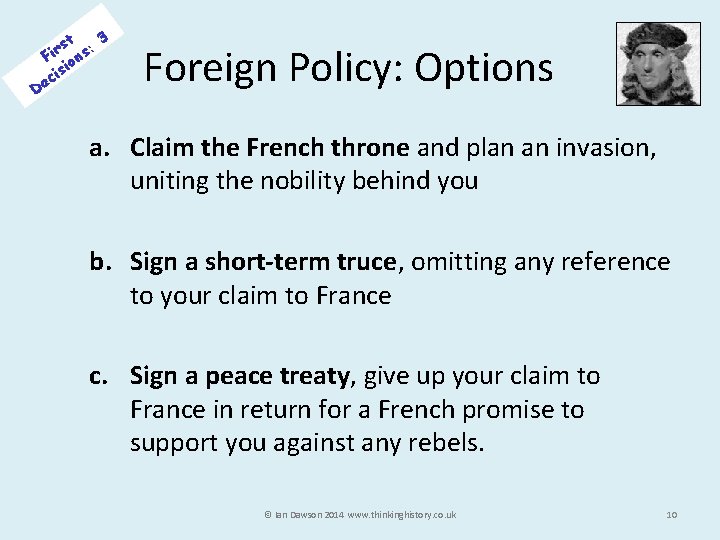 D 3 t rs s: i F ion is c e Foreign Policy: Options