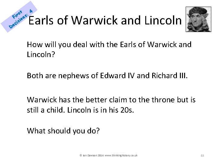 D 4 t rs s: i F ion is c e Earls of Warwick