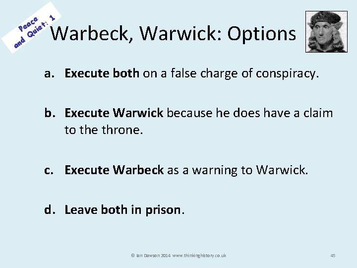 ce t: 1 a Pe uie Q d an Warbeck, Warwick: Options a. Execute