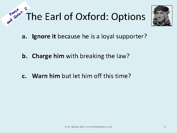 ce t: 2 a Pe uie Q d an The Earl of Oxford: Options