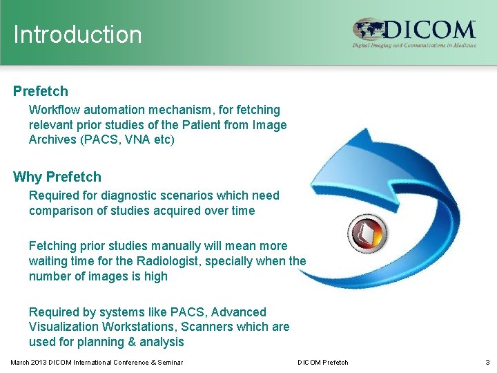 Introduction Prefetch Workflow automation mechanism, for fetching relevant prior studies of the Patient from