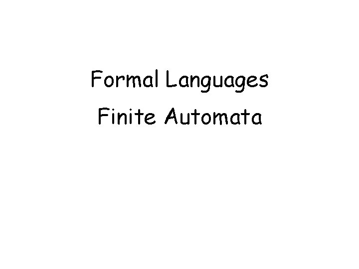 Formal Languages Finite Automata 