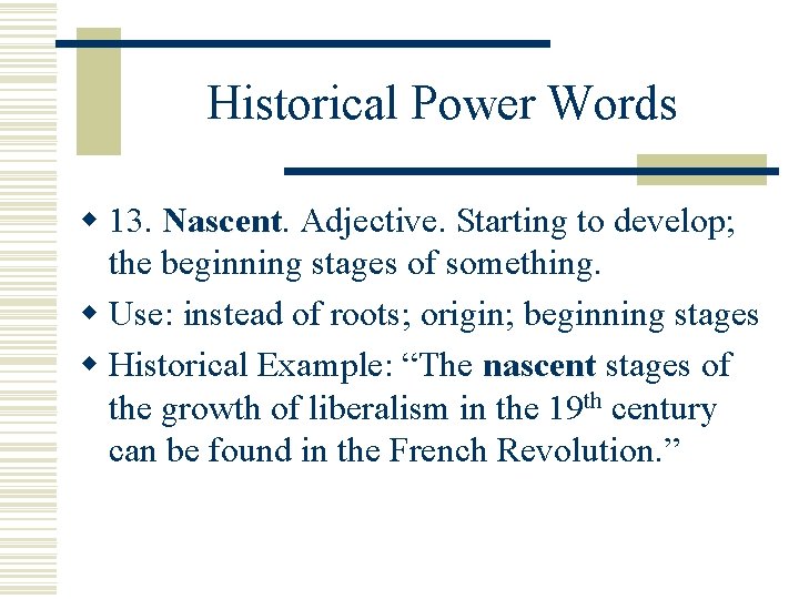 Historical Power Words W 1 Abdicate Verb To