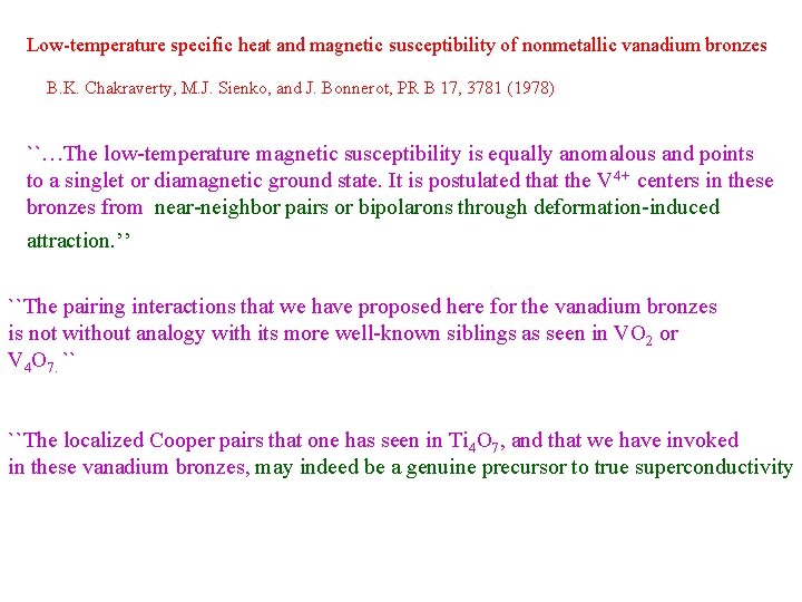 Low-temperature specific heat and magnetic susceptibility of nonmetallic vanadium bronzes B. K. Chakraverty, M.