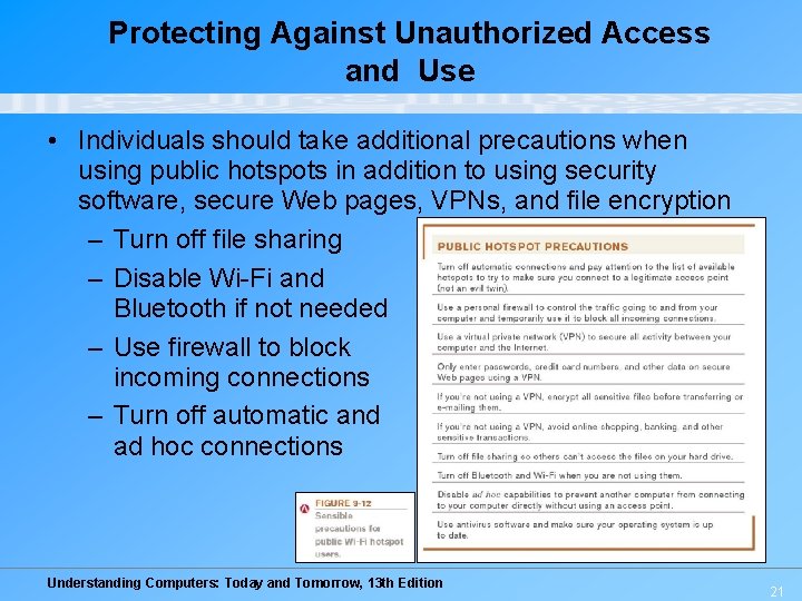 Protecting Against Unauthorized Access and Use • Individuals should take additional precautions when using Protecting Against Unauthorized Access and Use • Individuals should take additional precautions when using