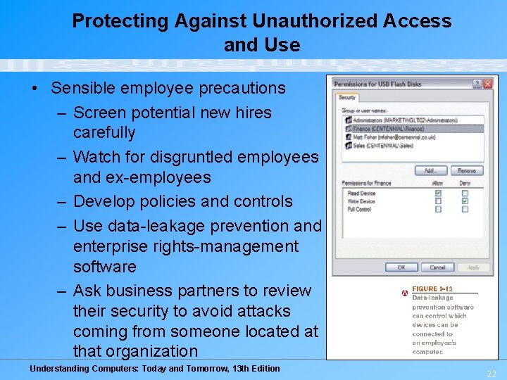 Protecting Against Unauthorized Access and Use • Sensible employee precautions – Screen potential new Protecting Against Unauthorized Access and Use • Sensible employee precautions – Screen potential new