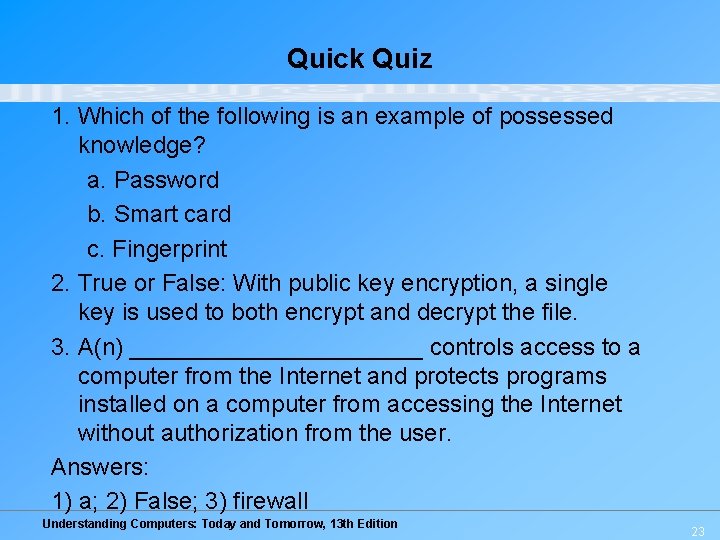 Quick Quiz 1. Which of the following is an example of possessed knowledge? a. Quick Quiz 1. Which of the following is an example of possessed knowledge? a.