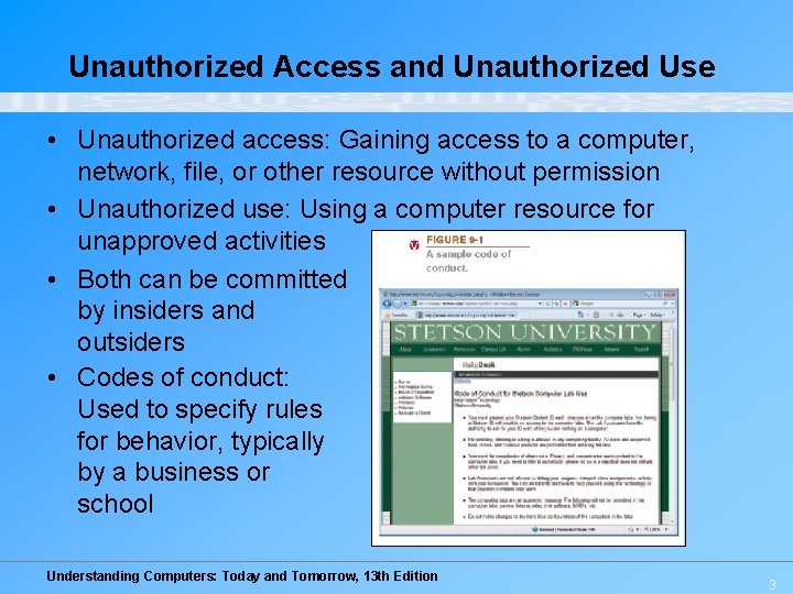 Unauthorized Access and Unauthorized Use • Unauthorized access: Gaining access to a computer, network, Unauthorized Access and Unauthorized Use • Unauthorized access: Gaining access to a computer, network,