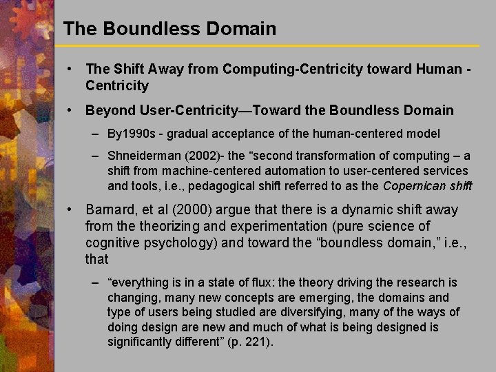 The Boundless Domain • The Shift Away from Computing-Centricity toward Human Centricity • Beyond