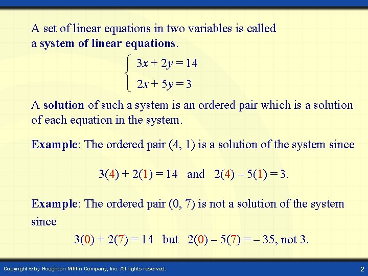 A set of linear equations in two variables is called a system of linear