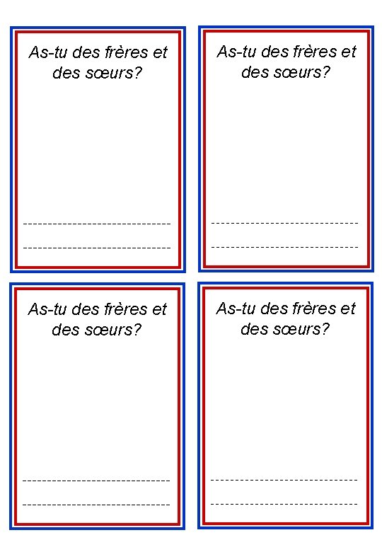 As-tu des frères et des sœurs? 