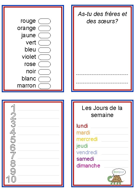 rouge orange jaune vert bleu violet rose noir blanc marron As-tu des frères et