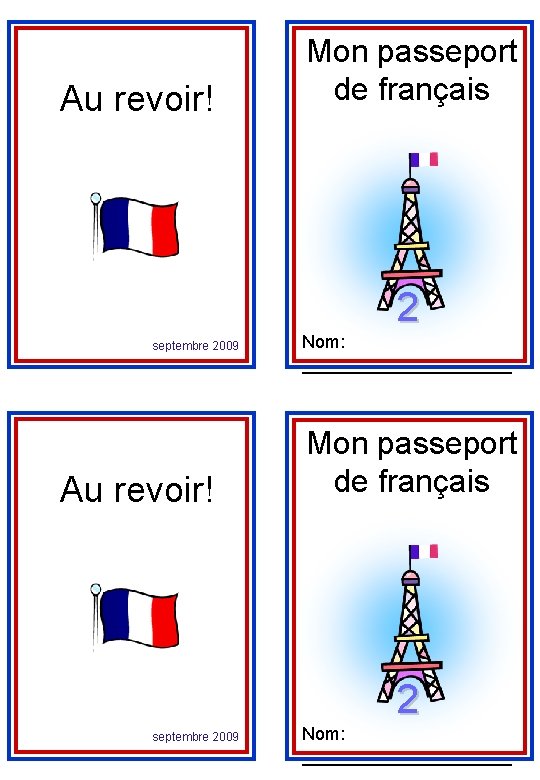 Au revoir! Mon passeport de français 2 septembre 2009 Au revoir! Nom: ___________ Mon