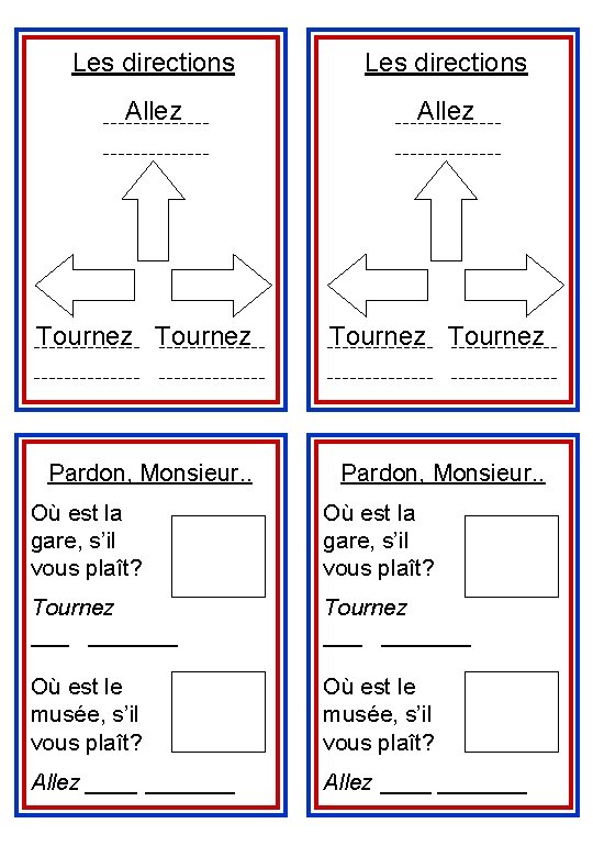 Les directions Allez Tournez Pardon, Monsieur. . Où est la gare, s’il vous plaît?