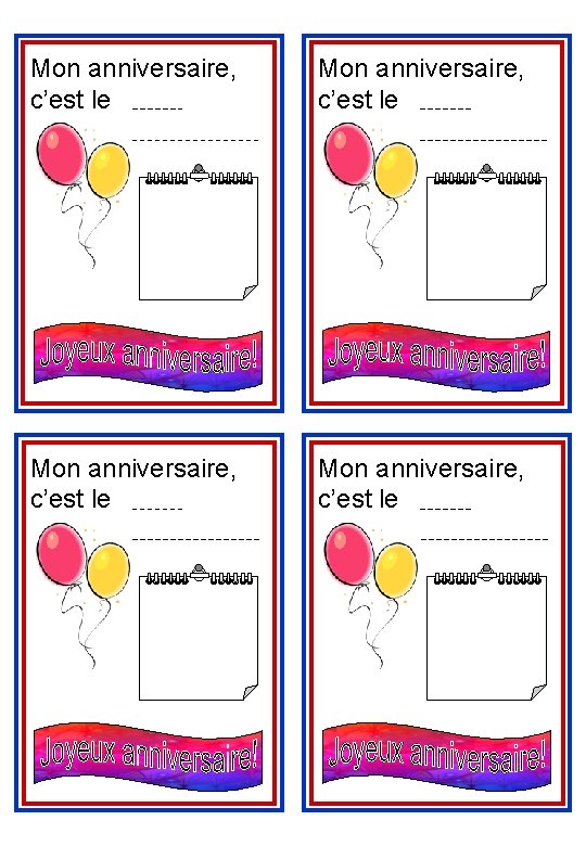 Mon anniversaire, c’est le 